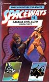 Satana Enslaved (Spaceways Series, No. 4)