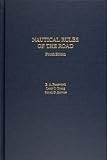 Nautical Rules of the Road: The International and Inland Rules