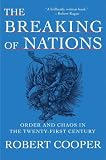 The Breaking of Nations: Order and Chaos in the Twenty-First Century