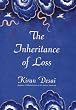 The Inheritance of Loss : A Novel
