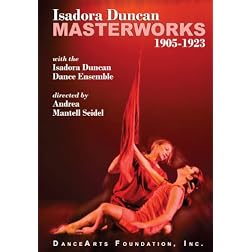 Isadora Duncan Masterworks 1905-1923