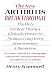 The New Arthritis Breakthrough : The Only Medical Therapy Clinically Proven to Produce Long-term Improvement and Remission of RA, Lupus, Juvenile RS, Fibromyalgia, ... & Other Inflammatory Forms of Arthritis