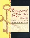 Distinguished Educators on Reading: Contributions That Have Shaped Effective Literacy Instruction (ICA-LEA Handbook Series)