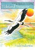 Tideland Treasure: The Naturalist`s Guide to the Beaches and Salt Marshes of Hilton Head Island and the Southeastern Coast