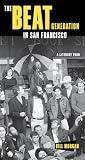 The Beat Generation in San Francisco: A Literary Tour