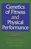 Genetics of Fitness and Physical Performance