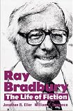 Ray Bradbury: The Life of Fiction
