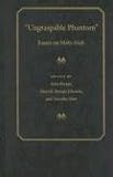 Ungraspable Phantom: Essays on Moby-Dick