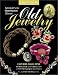 Answers to Questions About Old Jewelry: Covers 1840-1950 (Answers to Questions About Old Jewelry) by Jeanenne Bell