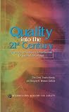 Quality into the 21st Century: Perspectives on Quality and Competitiveness for Sustained Performance