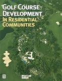 Golf Course Development in Residential Communities