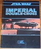 Imperial Double-Cross (Star Wars: The Roleplaying Game)