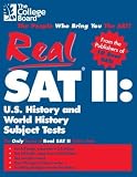 Real SAT II: U.S. History  & World History Subject Tests