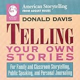 Telling Your Own Stories (American Storytelling)