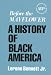 Before the Mayflower: A History of Black America