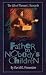 Father to Nobody’s Children: The Life of Thomas J. Barnardo