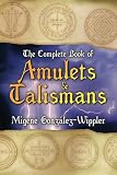 Complete Book Of Amulets & Talismans (Llewellyn's Sourcebook Series)