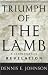 Triumph of the Lamb: A Commentary on Revelation