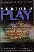 Serious Play: How the World's Best Companies Simulate to Innovate