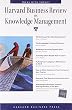 Harvard Business Review on Knowledge Management 