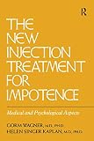 (The New Injection Treatment for Impotence: Medical and Psychological Aspects)