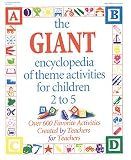 the GIANT encyclopedia of theme activities for children 2 to 5