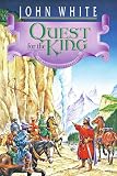 Quest for the King (Archives of Anthropos/John White, Bk 5)