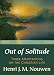 Out of Solitude: Three Meditations on the Christian Life