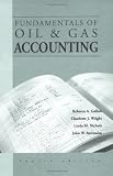 Fundamentals of Oil and Gas Accounting (4th Edition)