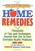 The Doctor's Book of Home Remedies: Thousands of Tips and Techniques Anyone Can Use to Heal Everyday Health Problems