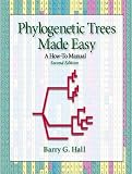 Phylogenetic Trees Made Easy: A How-To Manual, Second Edition (with CD-Rom)