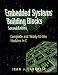 Embedded Systems Building Blocks. Complete and Ready-to-use Modules in C.
