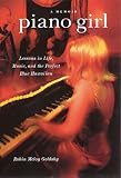 Piano Girl: Lessons in Life, Music, and the Perfect Blue Hawaiian