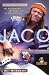 Jaco: The Extraordinary and Tragic Life of Jaco Pastorius