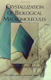 Crystallization of Biological Macromolecules