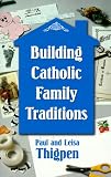 Building Catholic Family Traditions