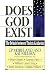 Does God Exist?: The Debate Between Theists & Atheists