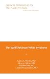 The Wolff-Parkinson-White Syndrome (Clinical Approaches to Tachyarrhythmias, V. 6)