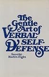Gentle Art of Verbal Self Defense