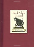 Book Club Journal: A Workbook and Record Keeper