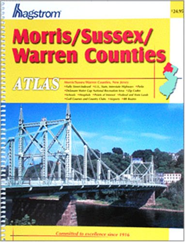 Hagstrom Morris/Sussex/Warren Counties Atlas: Large Scale Edition (Hagstrom Warren, Morris, Sussex Counties Atlas Large Scale)