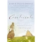 Cautivante : Revelando el misterio del alma de una mujer by John Eldredge, Stasi Eldredge
