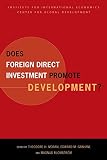 Does Foreign Direct Investment Promote Development? New Methods, Outcomes and Policy Approaches