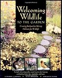 Welcoming Wildlife to the Garden: Creating Backyard and Balcony Habitats for Wildlife