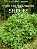 Plants That Merit Attention: Shrubs (Plants That Merit Attention)