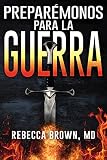 Prepar&eacute;monos para la guerra