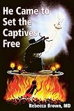He Came to Set the Captives Free