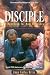 Disciple: A Handbook for New Believers by Juan Carlos Ortiz