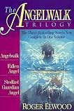 The Angelwalk Trilogy/Angelwalk/Fallen Angel/Stedfast