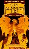 Sun-Runner's Fire (Dragon Prince, Book 3)